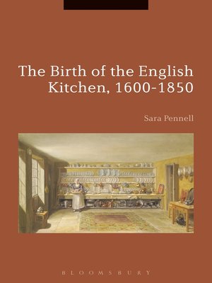 cover image of The Birth of the English Kitchen, 1600-1850